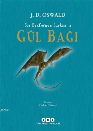 Gül Bağı - Sör Benfro'nun Şarkısı 2