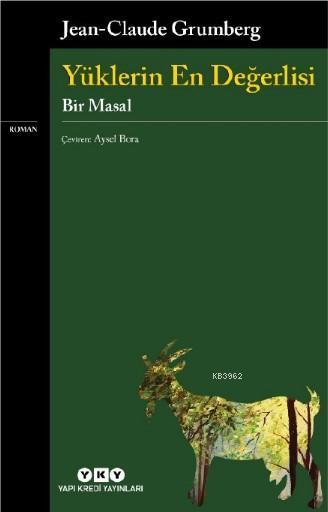 Yüklerin En Değerlisi-Bir Masal