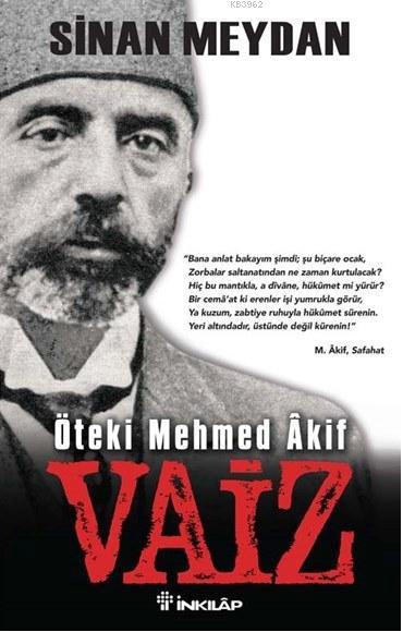 Vaiz; Öteki Mehmed Âkif