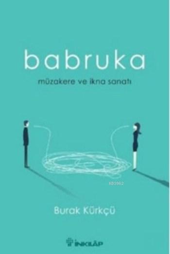 Babruka; Müzakere ve İkna Sanatı