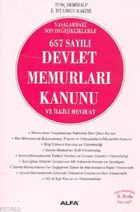 657 Sayılı Devlet Memurları Kanunu ve İlgili Mevzuat; Yasadaki Son Değişikliklerle