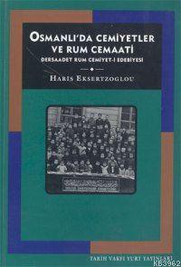 Osmanlı'da Cemiyetler ve Rum Cemaati