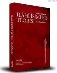 İlahi İsimler Teorisi; Allah - İnsan İlişkisi