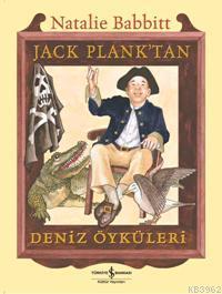 Jack Plank'tan Deniz Öyküleri; Ölümsüz Aile'nin Yazarından