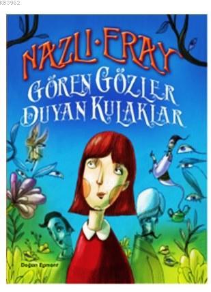 Gören Gözler Duyan Kulaklar