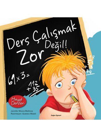 Ders Çalışmak Zor Değil! (4+ Yaş); Hayat Dersleri