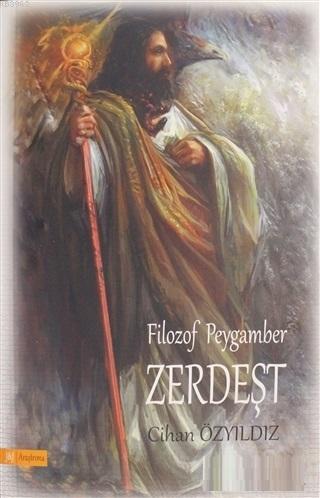 Filozof Peygamber Zerdeşt