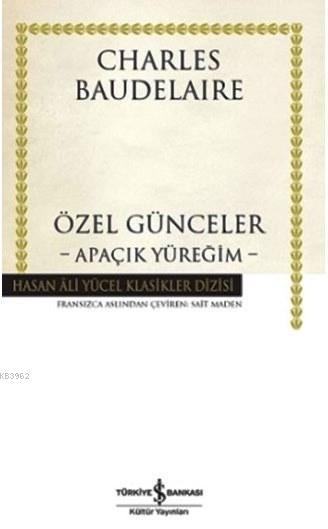 Özel Günceler (Ciltli); Apaçık Yüreğim