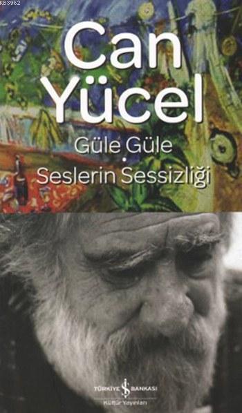 Güle Güle - Seslerin Sessizliği