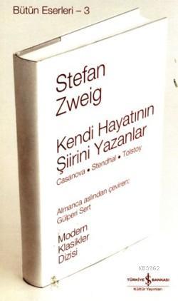 Kendi Hayatının Şiirini Yazanlar (Ciltli); Casanova-Stendhal-Tolstoy