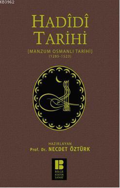 Hadidi Tarihi; Manzum Osmanlı Tarihi (1285-1523)