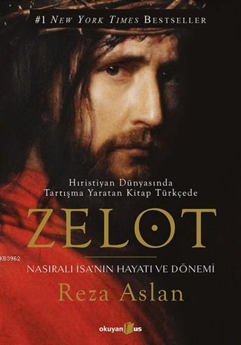 Zelot; Nasıralı İsa'nın Hayatını ve Dönemi