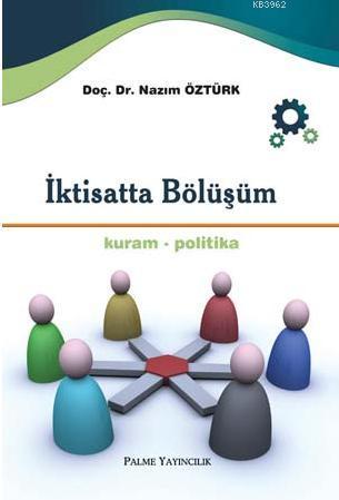 İktisatta Bölüşüm; Kuram-Politika