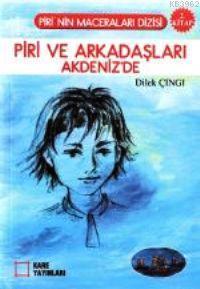 Piri ve Arkadaşları Akdeniz'de 2. Kitap
