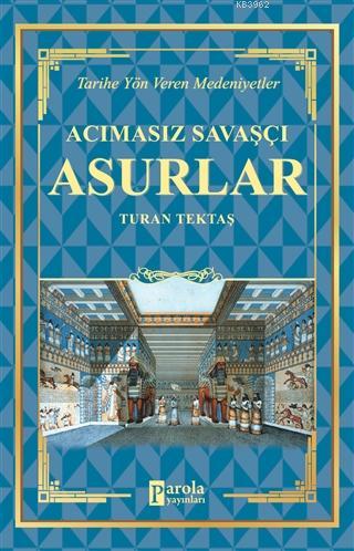 Acımasız Savaşçı - Asurlar