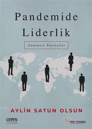 Pandemide Liderlik; Zamansız Söyleşiler