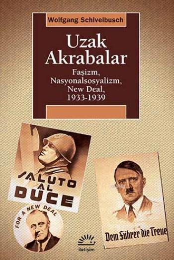 Uzak Akrabalar; Faşizm, Nasyonalsosyalizm, New Deal, 1933-1939