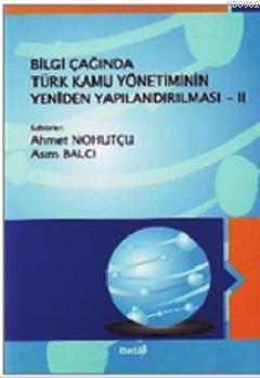 Bilgi Çağında Türk Kamu Yönetiminin Yeniden Yapılandırılması 2
