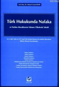 Türk Hukukunda Nafaka ve Nafaka Alacaklarının Yabancı Ülkelerde Tahsili