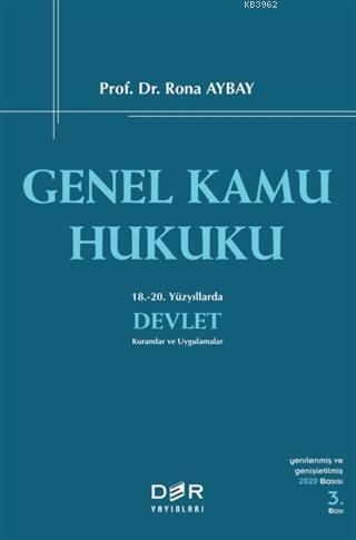 Genel Kamu Hukuku; 18.-20. Yüzyıllarda Devlet Kuramlar ve Uygulamalar