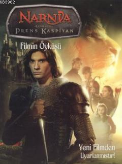 Narnia Günlükleri - Prens Kaspiyan; Filmin Öyküsü