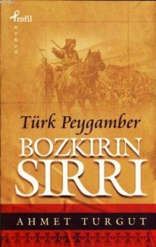 Bozkırın Sırrı; Türk Peygamber