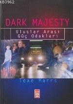 Dark Majesty; Uluslararası Güç Odakları
