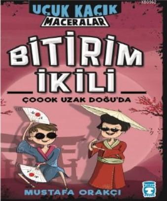 Bitirim İkili Çoook Uzak Doğuda - Uçuk Kaçık Maceralar (Ciltli)