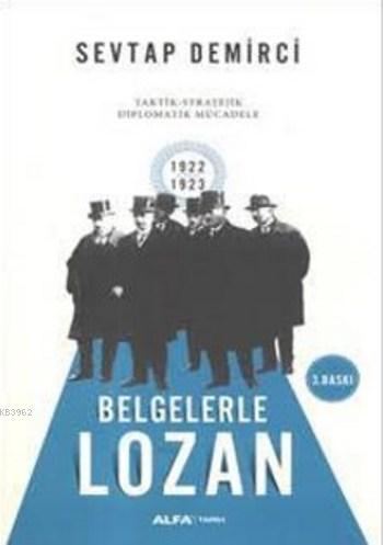 Belgelerle Lozan