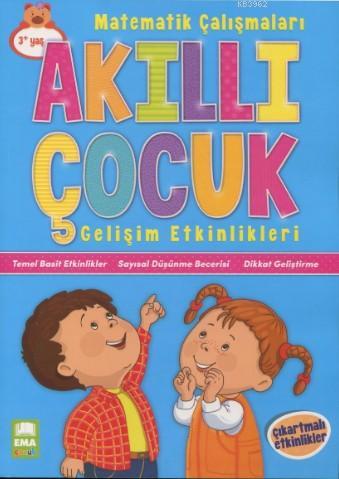 Akıllı Çocuk Matematik Çalışmaları Gelişim Etkinlikleri (3+ Yaş)