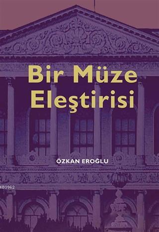 Bir Müze Eleştirisi