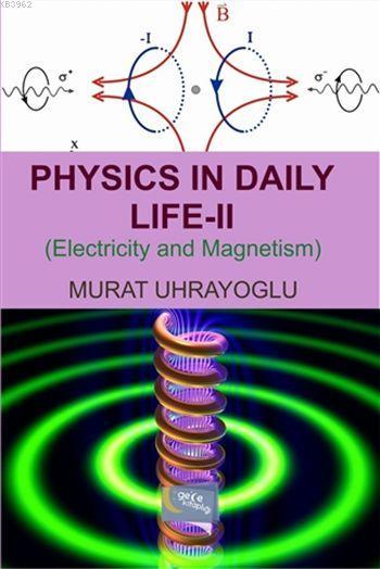 Physics in Daily Life and Simple College Physics 2; Electricity and Magnetism