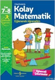 Çıkartmalarla Kolay Matematik (7-8 Yaş); Eğlenerek Öğrenelim