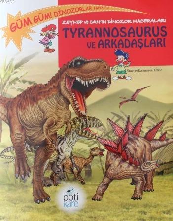 Tyrannosaurus ve Arkadaşları; Zeynep ve Can'ın Dinozor Maceraları, 6 - 9 Yaş