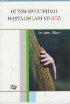 Otizm Spektrumu Hastalıkları ve Göz