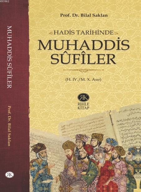 Hadis Tarihinde Muhaddis Sûfîler (H. IV./M. X. Asır)