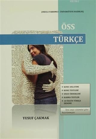 ÖSS Türkçe; Okula Yardımcı - Üniversiteye Hazırlık