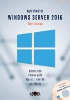 Her Yönüyle Windows Server 2016; (İleri Seviye) (CD Hediyeli)