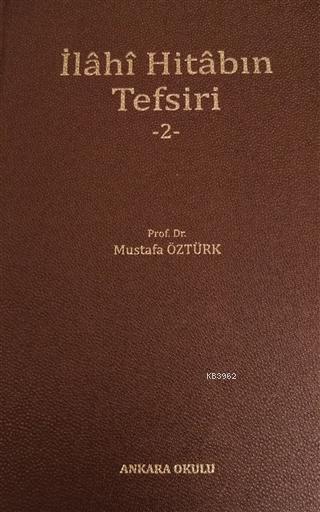 İlahi Hitabın Tefsiri - 2