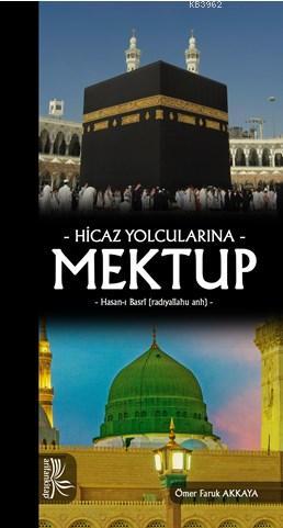 Hicaz Yolcularına Mektup