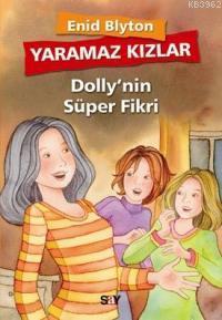 Yaramaz Kızlar 2 - Dolly'nin Süper Fikri