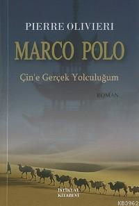Marco Polo Çin'e Gerçek Yolculuğum