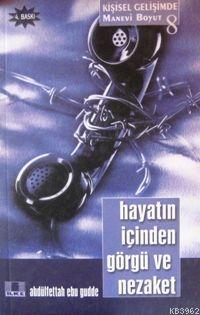 Hayatın İçinden Görgü ve Nezaket