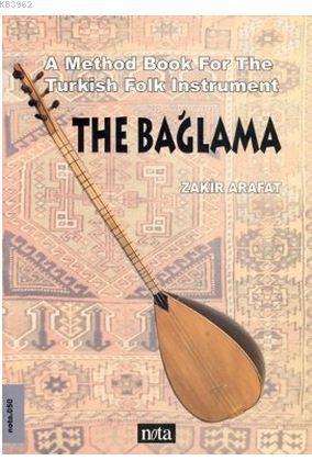 The Bağlama; A Method Book For The Turkish Folk Instrument