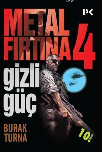 Metal Fırtına 4; Gizli Güç