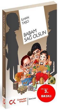 Babam Sağ Olsun