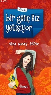 Bir Genç Kız Yetişiyor