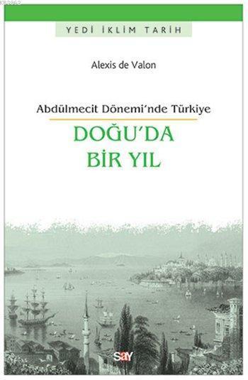 Doğu'da Bir Yıl; Abdülmecit Dönemi'nde Türkiye