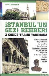 İstanbul'un Gezi Rehberi; 2 Günde Tarihi Yarımada