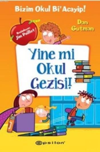 Yine mi Okul Gezisi; Bizim Okul Bia Acayip